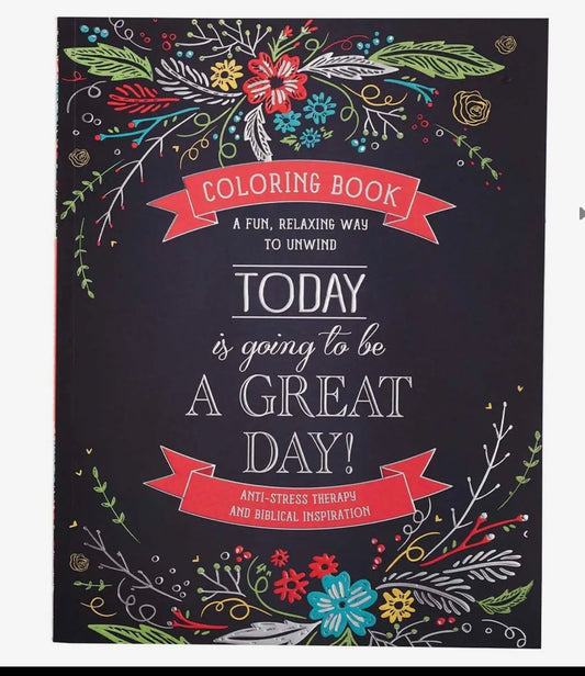 Today is Going to Be a Great Day Coloring Book