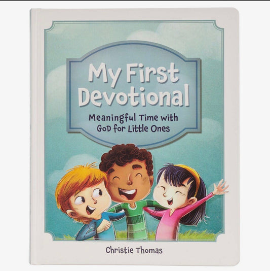 My First Devotional: Meaningful Time w/ God for Little Ones